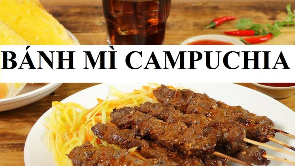 Bánh mì Campuchia siêu ngon quan khách không nên bỏ qua