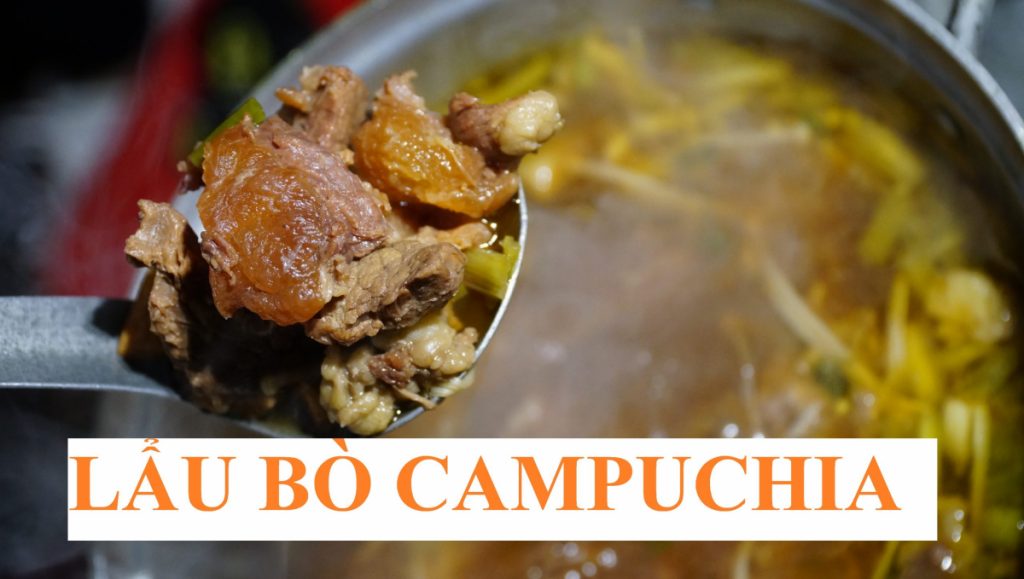 Lẩu bò Campuchia | Món ăn mang hương vị độc lạ khó quên